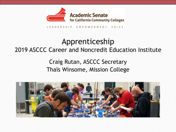 Apprenticeship 2019 ASCCC Career and Noncredit Education Institute
