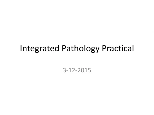 Integrated Pathology Practical
