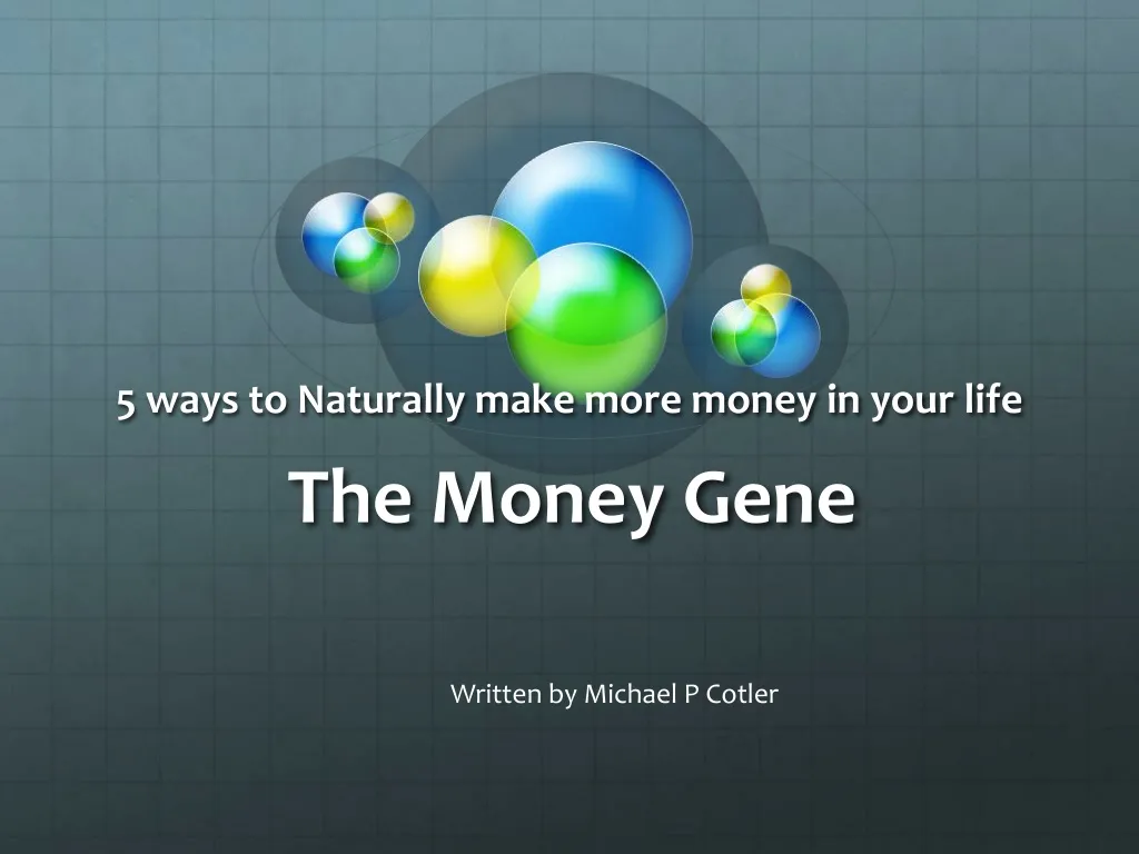 the money gene