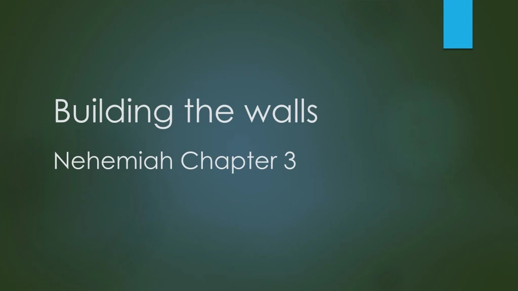 building the walls nehemiah chapter 3
