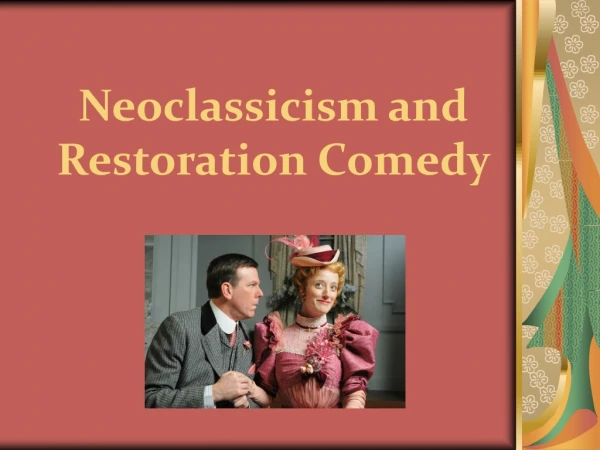 Neoclassicism and Restoration Comedy