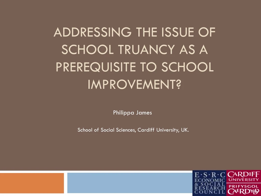 addressing the issue of school truancy as a prerequisite to school improvement