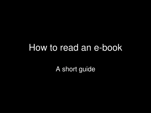 How to read an e-book