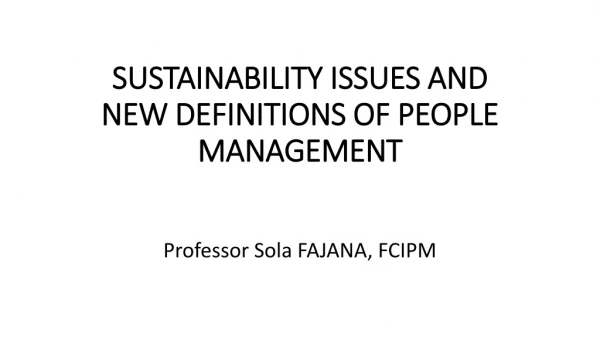 SUSTAINABILITY ISSUES AND NEW DEFINITIONS OF PEOPLE MANAGEMENT