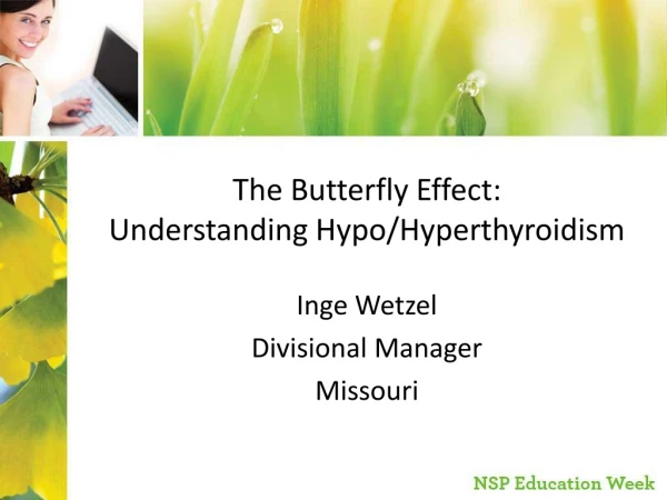 The Butterfly Effect: Understanding Hypo/Hyperthyroidism