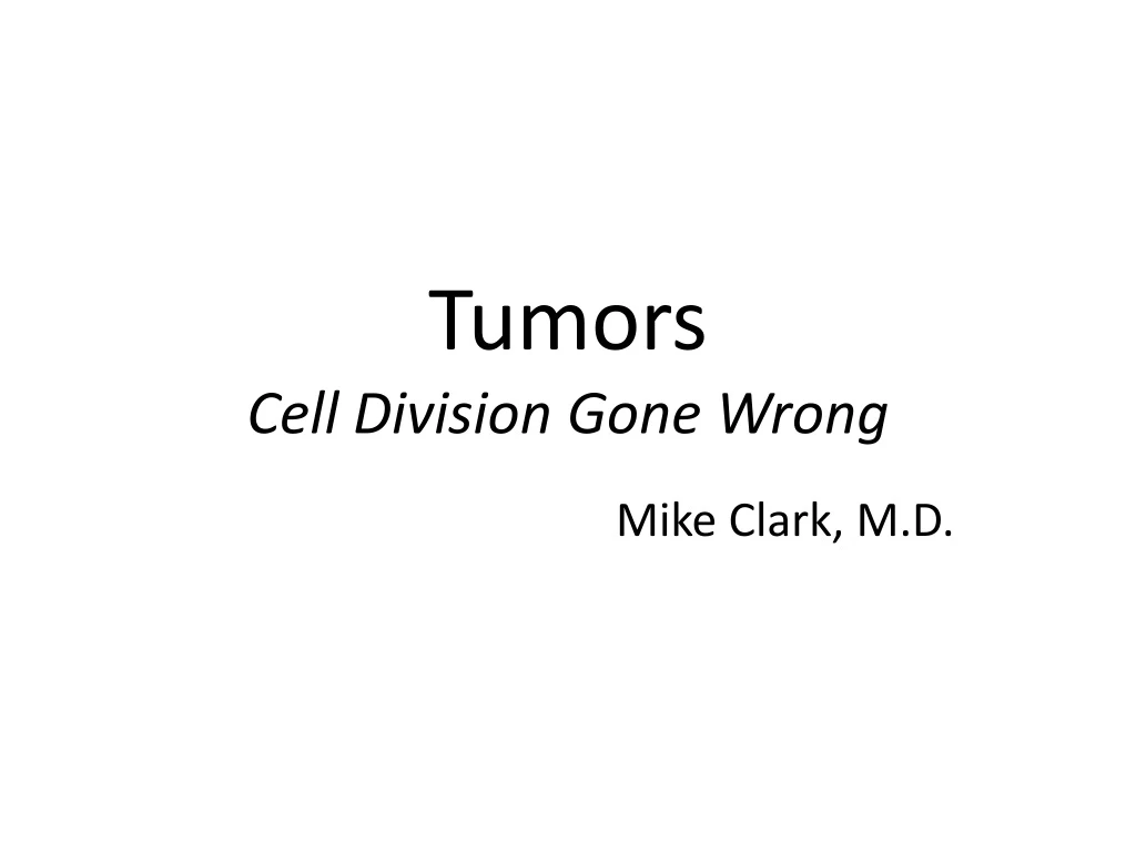 tumors cell division gone wrong