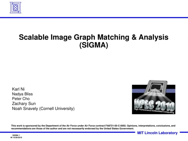 Scalable Image Graph Matching &amp; Analysis (SIGMA)
