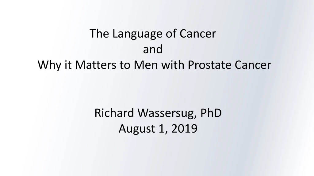 the language of cancer a nd why it matters to men with prostate cancer