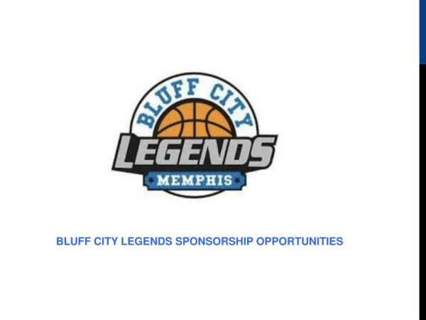 BLUFF CITY LEGENDS SPONSORSHIP OPPORTUNITIES