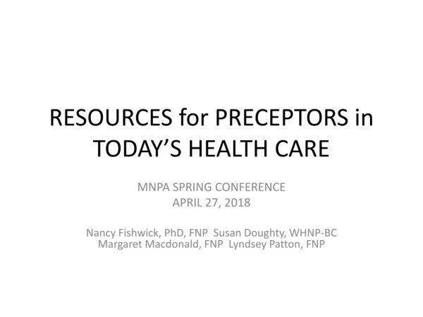 RESOURCES for PRECEPTORS in TODAY’S HEALTH CARE