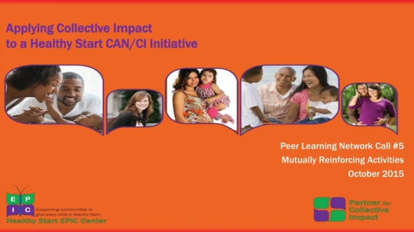 Applying Collective Impact to a Healthy Start CAN/CI Initiative