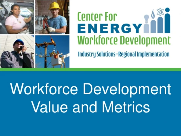 Are you adding value with your workforce efforts?