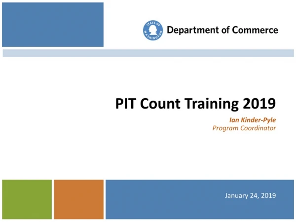 PIT Count Training 2019 Ian Kinder-Pyle Program Coordinator