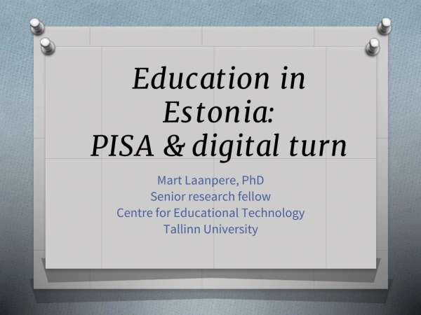 Education in Estonia: PISA &amp; digital turn