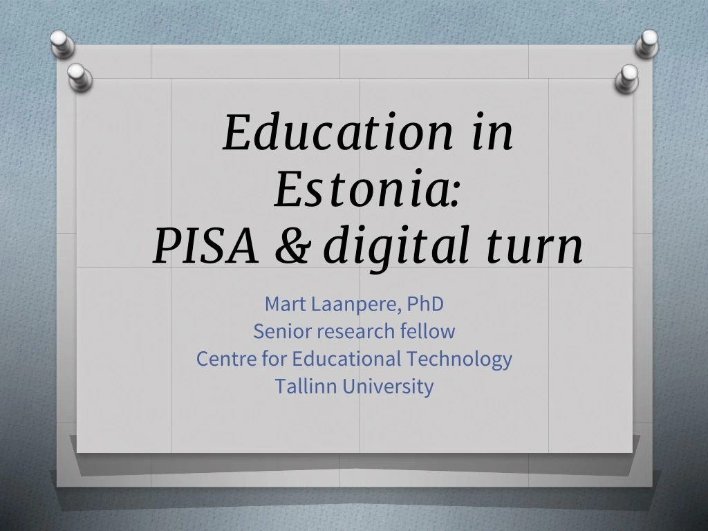 education in estonia pisa digital turn