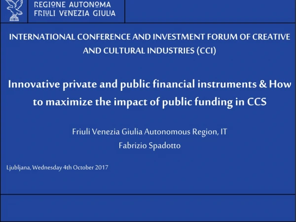 INTERNATIONAL CONFERENCE AND INVESTMENT FORUM OF CREATIVE AND CULTURAL INDUSTRIES (CCI)