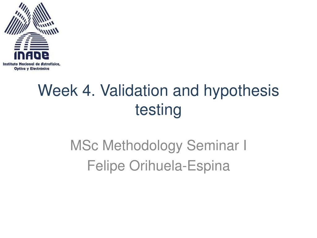 week 4 validation and hypothesis testing