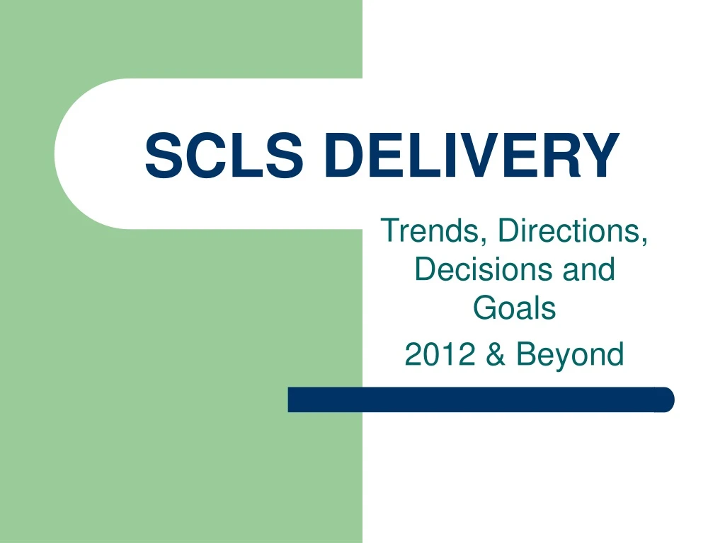 scls delivery