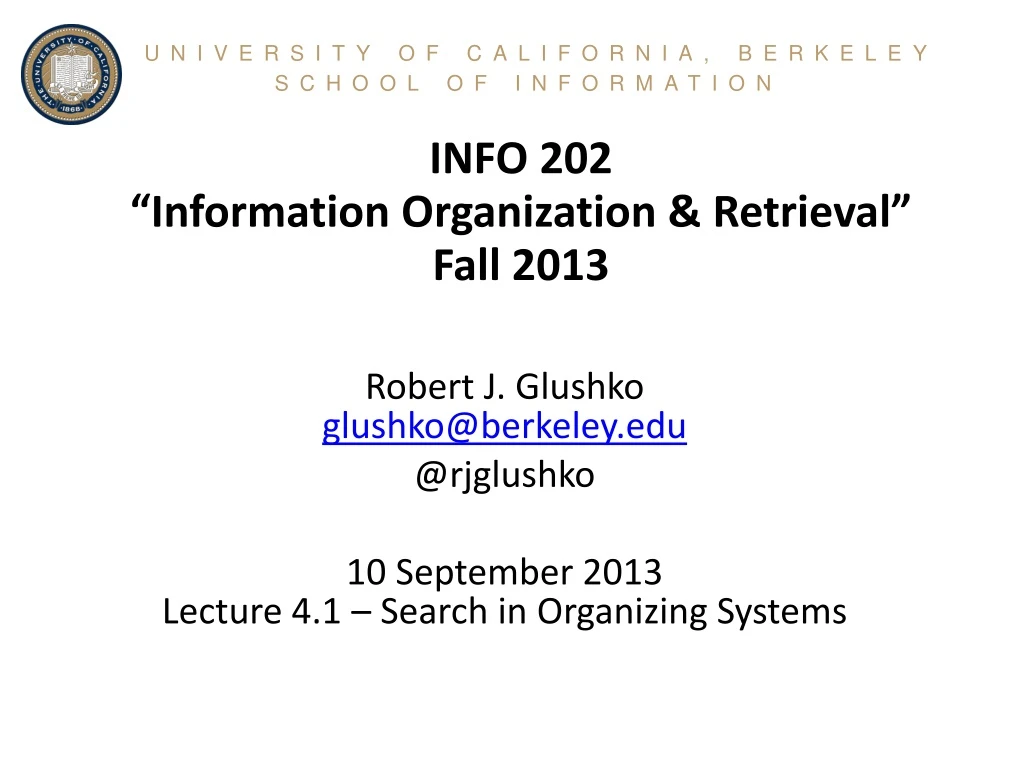 info 202 information organization retrieval fall 2013