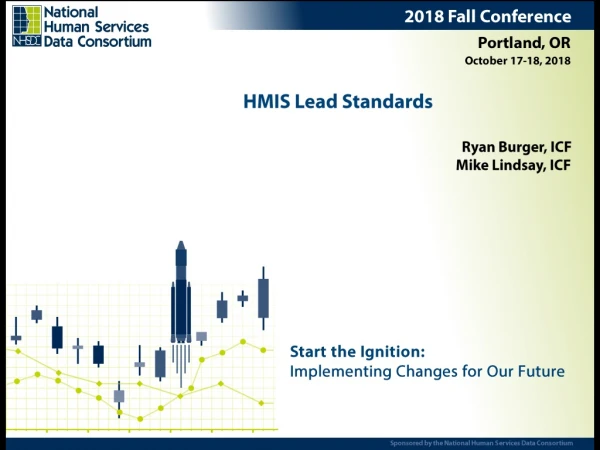 HMIS Lead Standards Ryan Burger, ICF Mike Lindsay, ICF