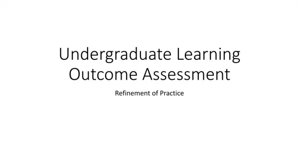 Undergraduate Learning Outcome Assessment