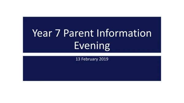Year 7 Parent Information Evening