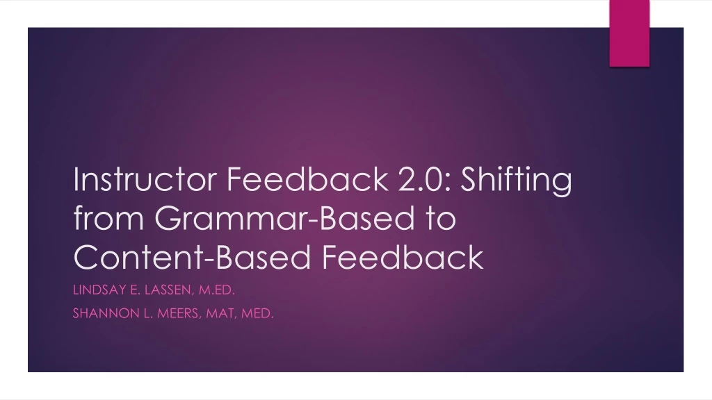 instructor feedback 2 0 shifting from grammar based to content based feedback