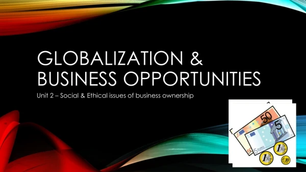 Globalization &amp; Business opportunities