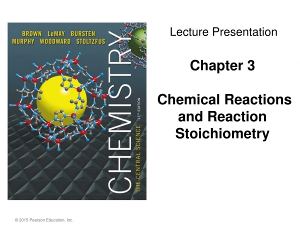 Chapter 3 Chemical Reactions and Reaction Stoichiometry