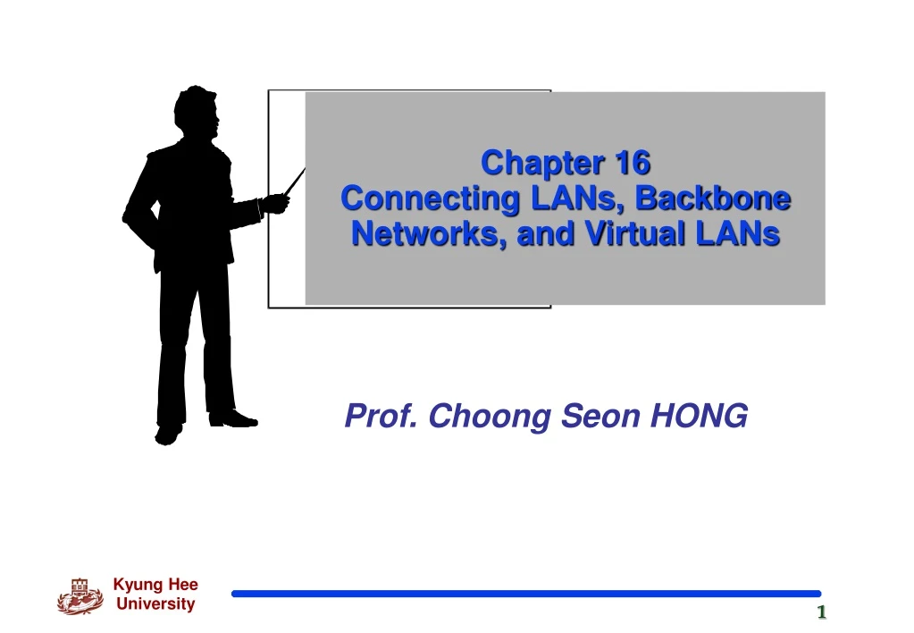 chapter 16 connecting lans backbone networks and virtual lans