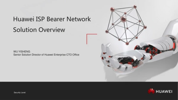 Huawei ISP Bearer Network Solution Overview