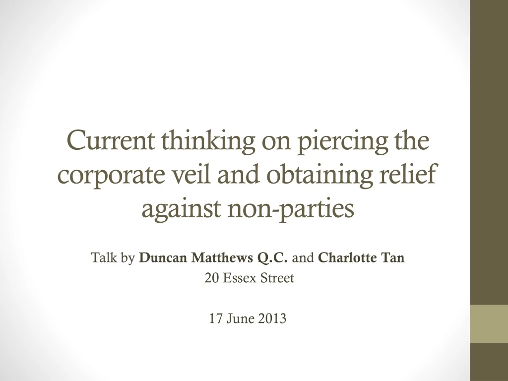 current thinking on piercing the corporate veil and obtaining relief against non parties