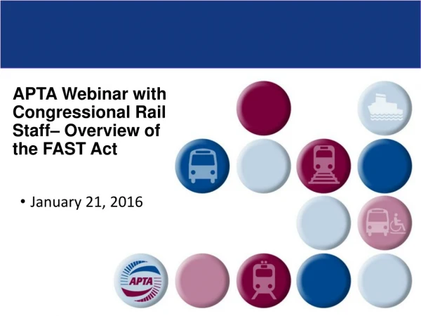 APTA Webinar with Congressional Rail Staff– Overview of the FAST Act