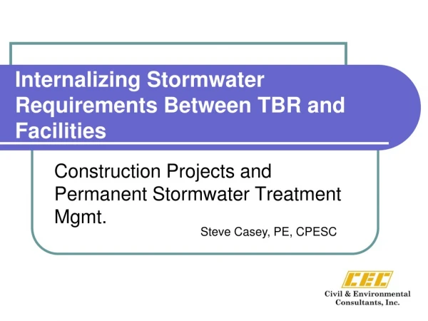 Internalizing Stormwater Requirements Between TBR and Facilities