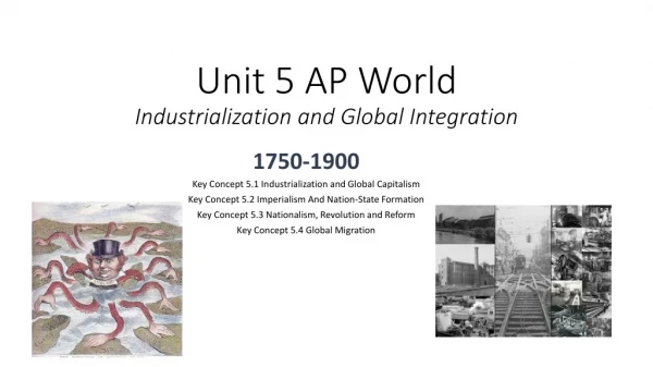 Unit 5 AP World Industrialization and Global Integration
