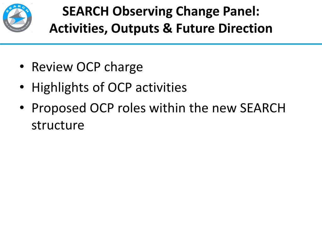 search observing change panel activities outputs future direction
