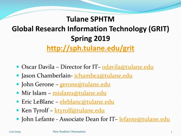 Tulane SPHTM Global Research Information Technology (GRIT) Spring 2019 sph.tulane/grit