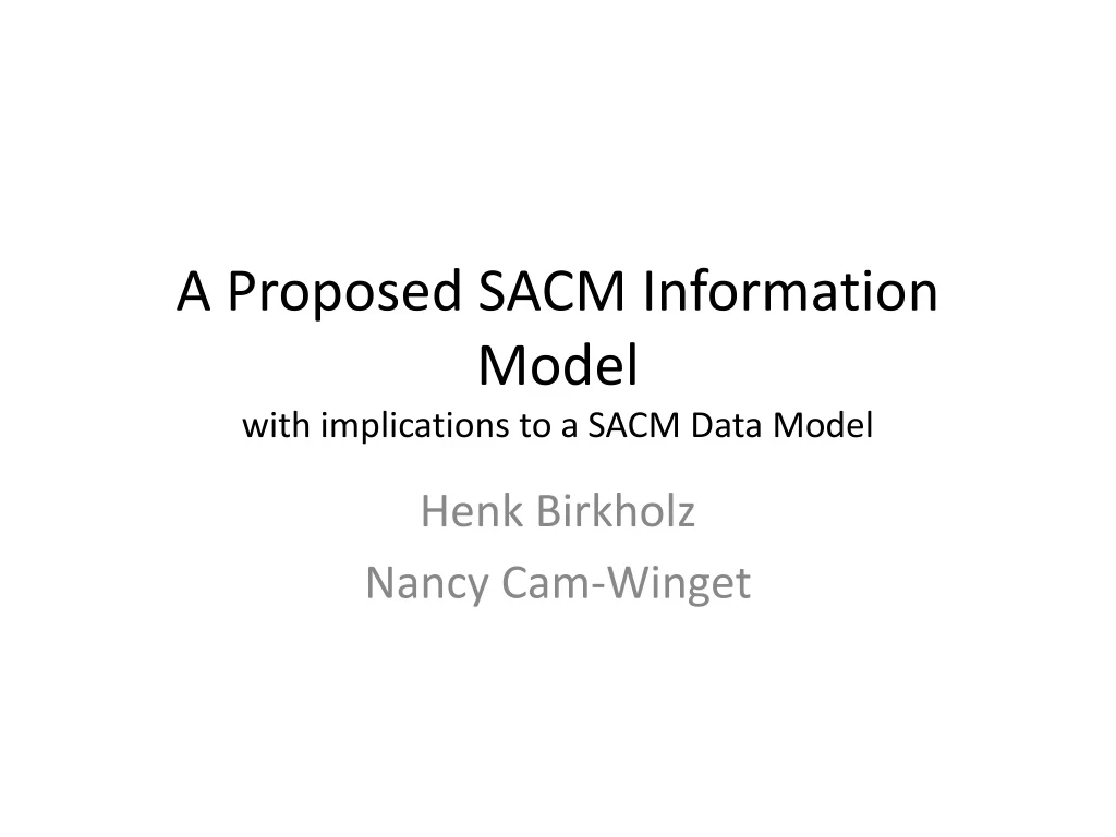 a proposed sacm information model with implications to a sacm data model