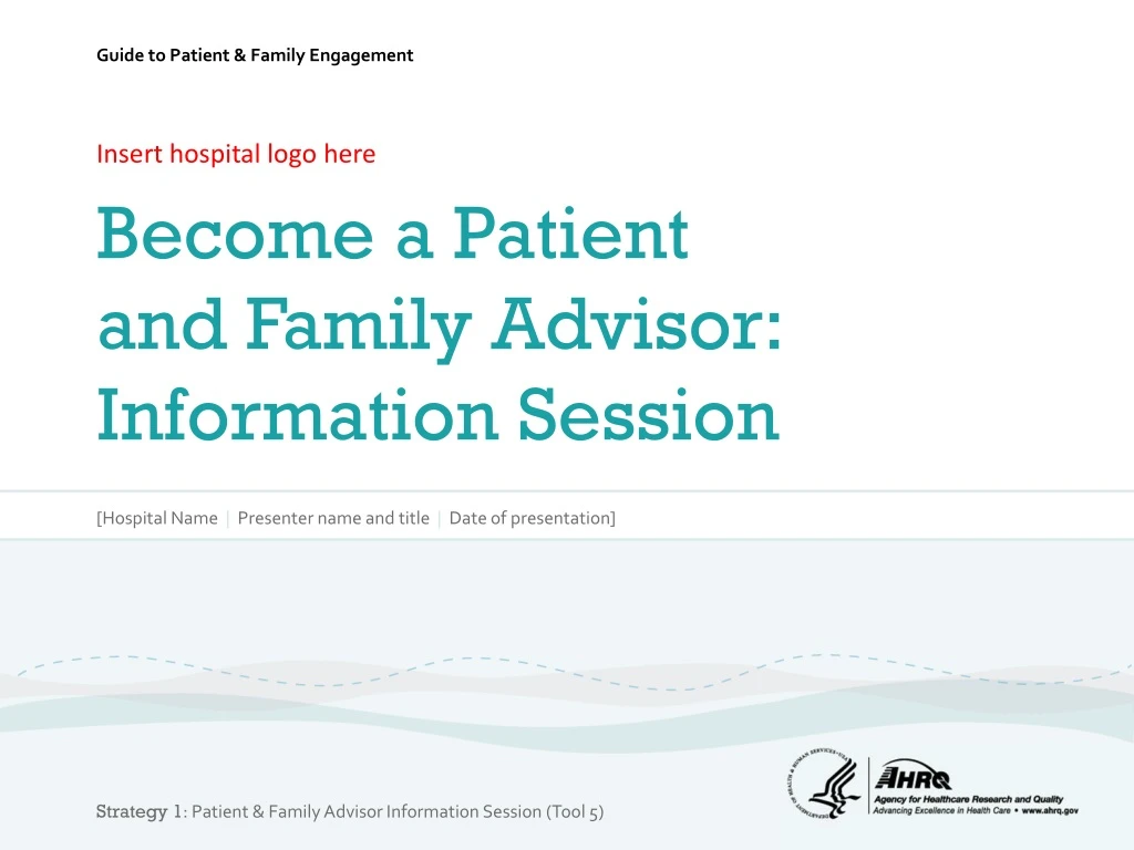 insert hospital logo here become a patient and family advisor information session