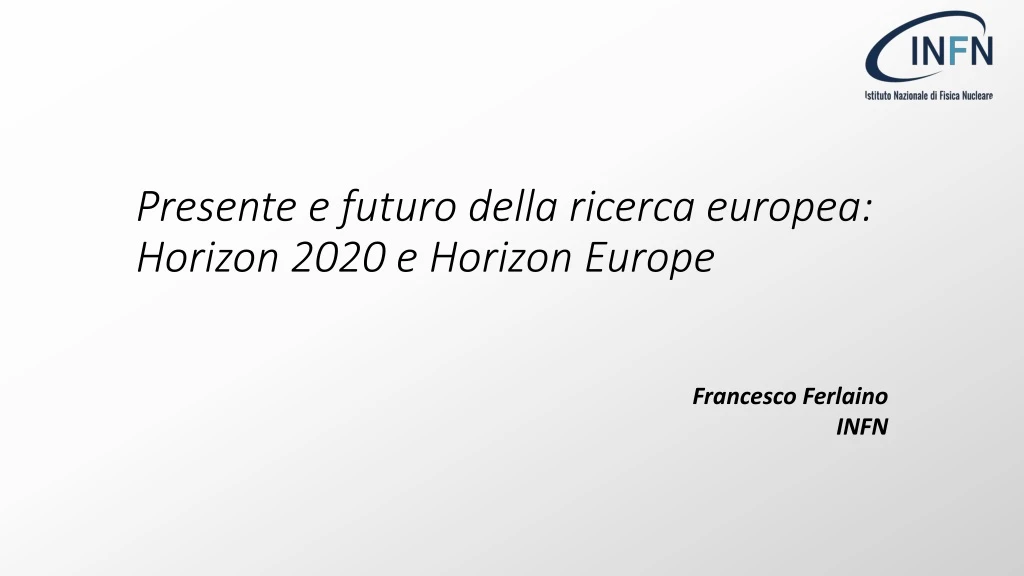 presente e futuro della ricerca europea horizon 2020 e horizon europe