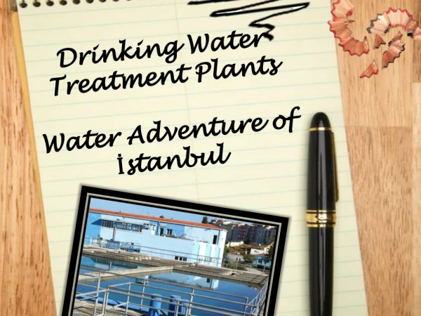 Drinking Water Treatment Plants Water Adventure of İstanbul