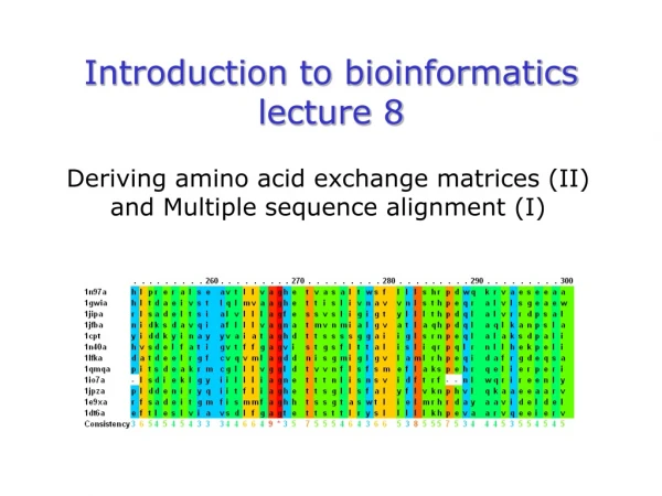 Introduction to bioinformatics lecture 8