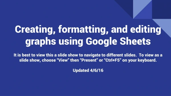 Creating, formatting, and editing graphs using Google Sheets