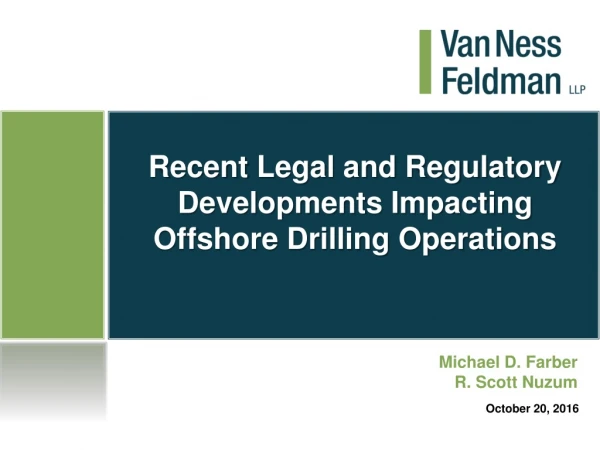 Recent Legal and Regulatory Developments Impacting Offshore Drilling Operations