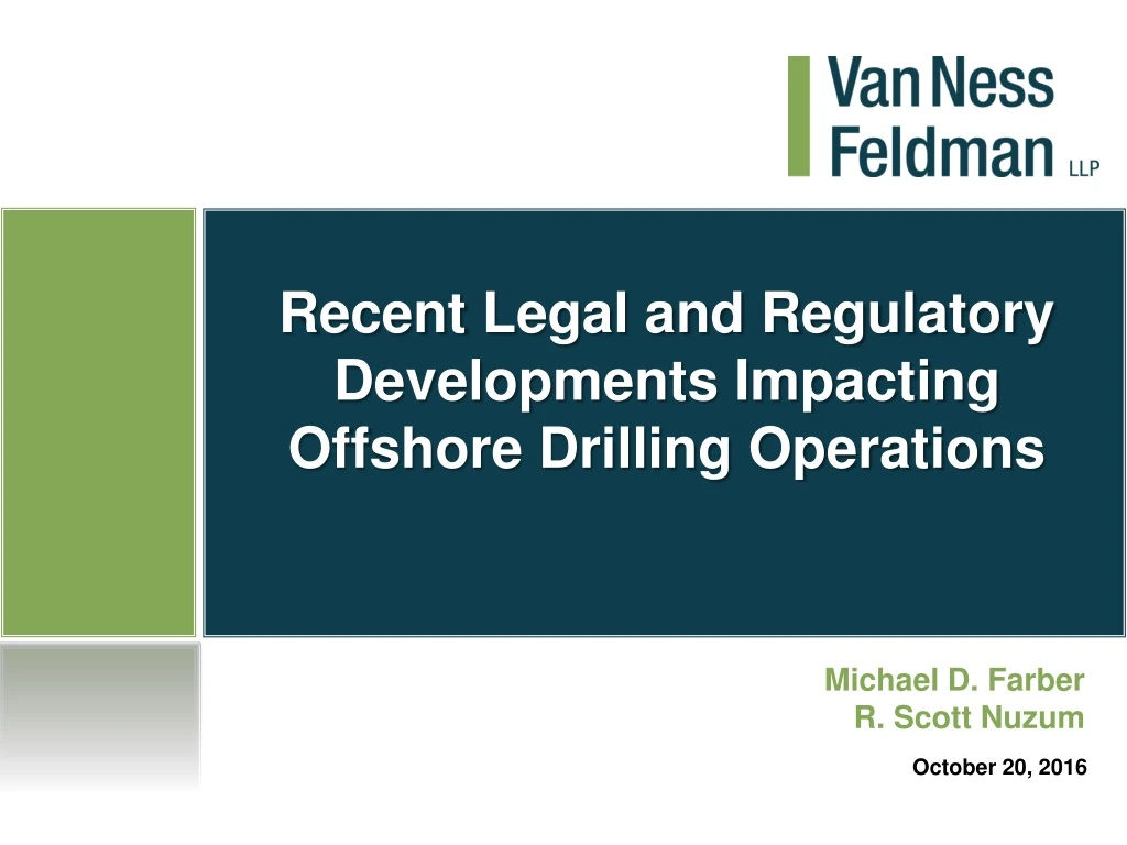 recent legal and regulatory developments impacting offshore drilling operations