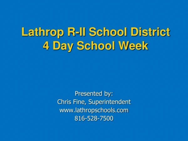 Lathrop R-II School District 4 Day School Week