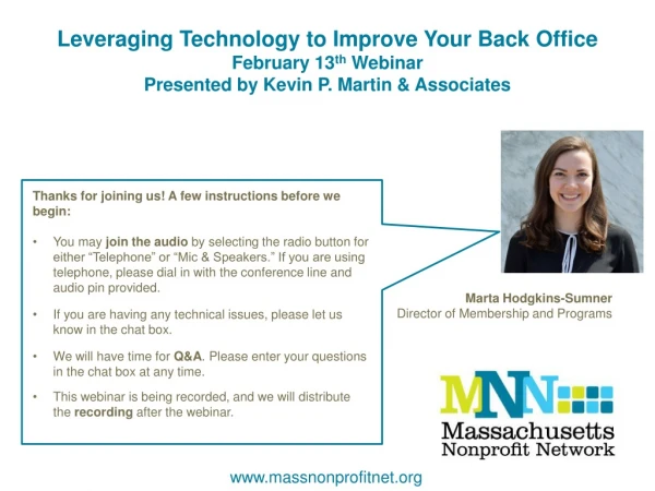 Leveraging Technology to Improve Your Back Office February 13 th Webinar
