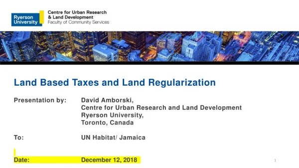 Land Based Taxes and Land Regularization