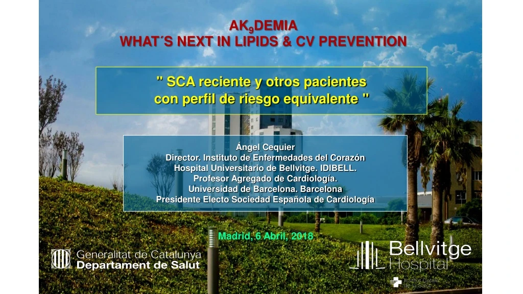 ak 9 demia what s next in lipids cv prevention