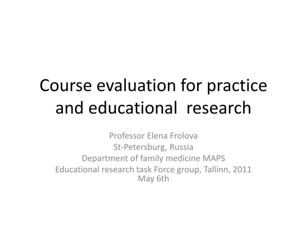 Course evaluation for practice and educational research